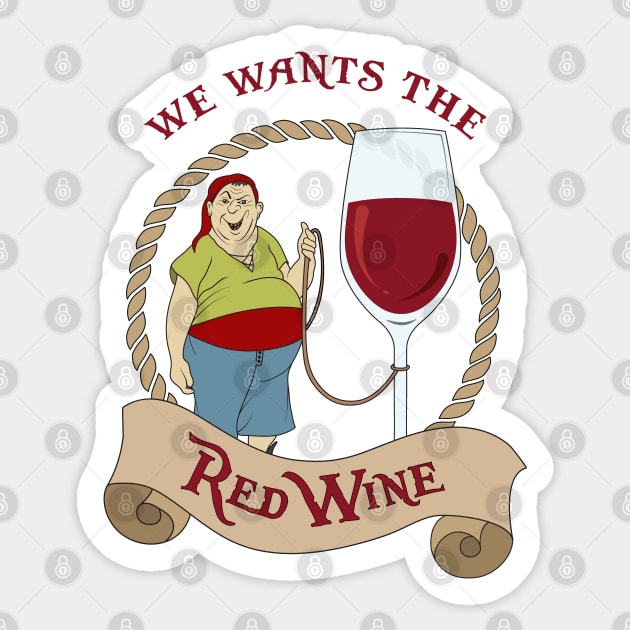 We Wants the Red Wine Sticker by MagicalMountains